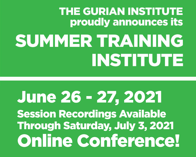 The Gurian Summer Institute 2021 Online Conference 2021
